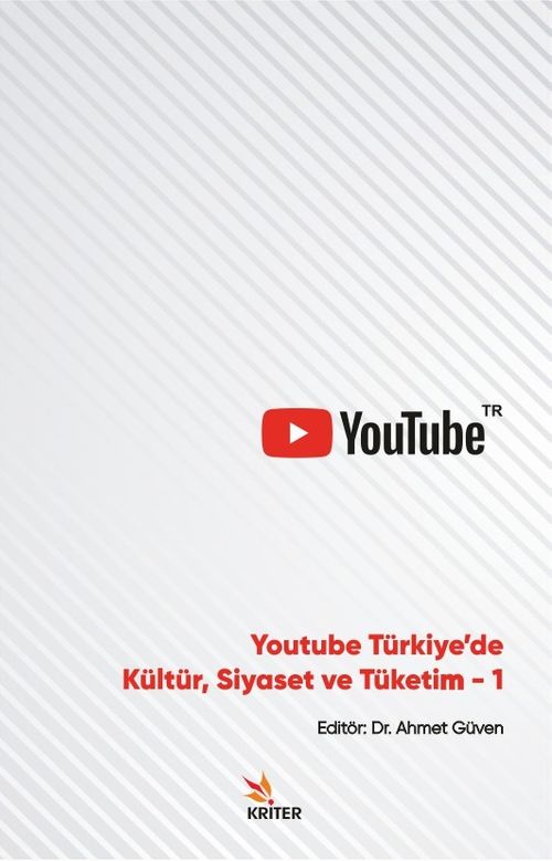 Youtube Türkiye'de Kültür Siyaset ve Tüketim 1