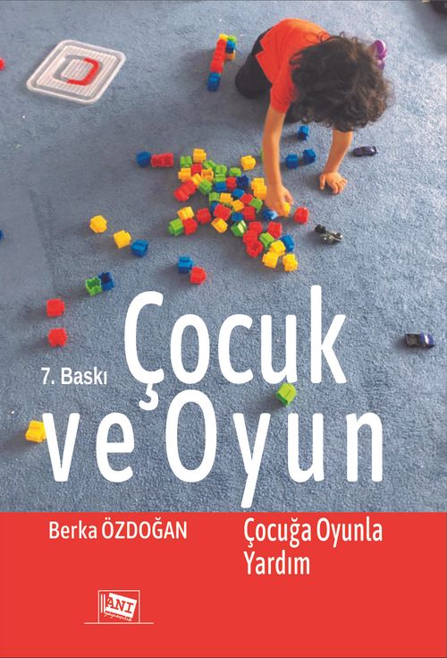 Çocuk ve Oyun & Çocuğa Oyunla Yardım