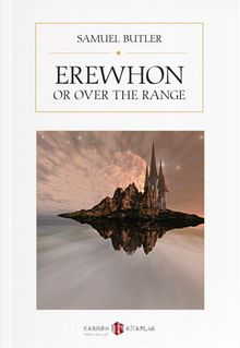 Erewhon or Over the Range