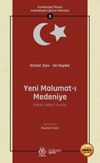 Yeni Malumat-ı Medeniye (Ahlak&icirc; Vatan&icirc; Dersler) / Cumhuriyet &Ouml;ncesi Vatandaşlık Eğitimi Metinleri 3