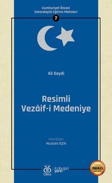 Resimli Vezaif-i Medeniye / Cumhuriyet Öncesi Vatandaşlık Eğitimi Metinleri 7