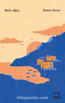 Deniz Ağacı - Yaman Koray