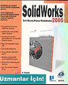 Solid Works 2005 İleri D&uuml;zey Par&ccedil;a Modelleme Uzmanlar İ&ccedil;in