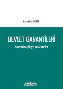 Devlet Garantileri & Kavramlar, İşleyiş ve Sorunlar