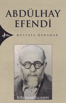 Abdülhay Efendi - Mustafa Özdamar