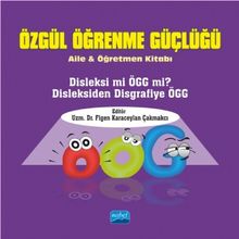 Özgül Öğrenme Güçlüğü & Aile ve Öğretmen Kitabı