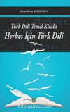 Türk Dili Temel Kitabı Herkes İçin Türk Dili