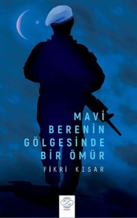 Mavi Berenin Gölgesinde Bir Ömür
