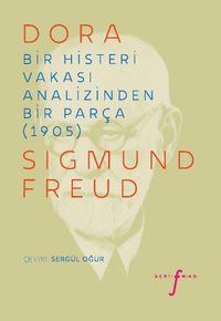 Dora & Bir Histeri Vakası Analizinden Bir Parça (1905)