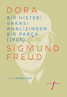 Dora & Bir Histeri Vakası Analizinden Bir Parça (1905)
