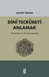 Dini Tecr&uuml;beyi Anlamak & Ninian Smart ve Din Fenomenolojisi