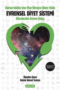 Hamur’abiden İron Man Olmaya Giden Yol Evrensel Diyet Sistemi