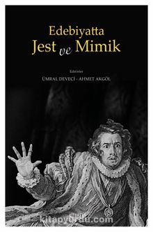 Edebiyatta Jest ve Mimik - Ümral Deveci