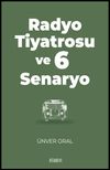 Radyo Tiyatrosu ve 6 Senaryo