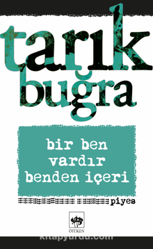 Bir Ben Vardır Benden İçeri - Tarık Buğra