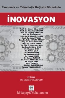 Ekonomik ve Teknolojik Değişim Sürecinde İnovasyon - Kolektif