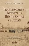 Trablusgarp ve Bingazi İle B&uuml;y&uuml;k Sahra ve Sudan
