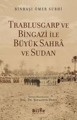 Trablusgarp ve Bingazi İle  Büyük Sahra ve Sudan
