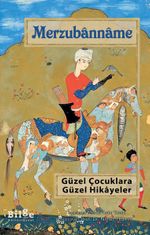 Merzubanname & Güzel Çocuklara Güzel Hikayeler