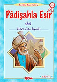 Padişahla Esir (Sadi)