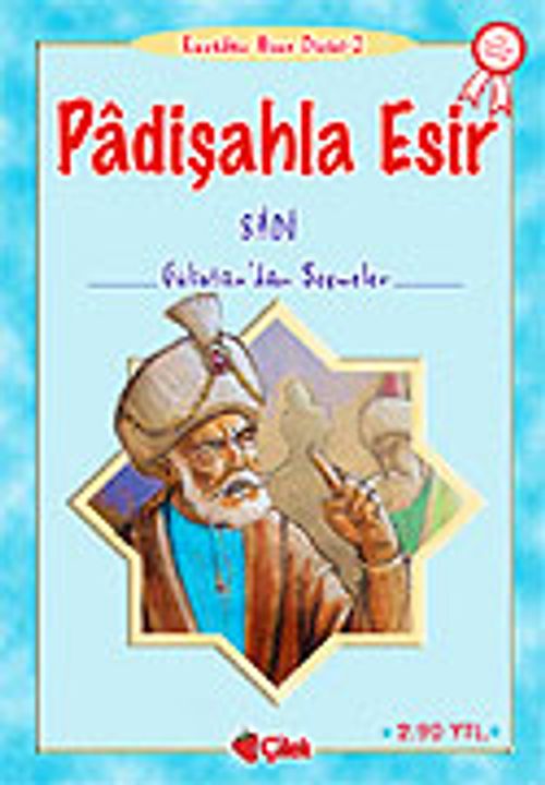 Padişahla Esir (Sadi)