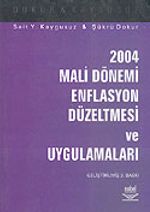 2004 Mali Dönemi Enflasyon Düzeltmesi ve Uygulamaları