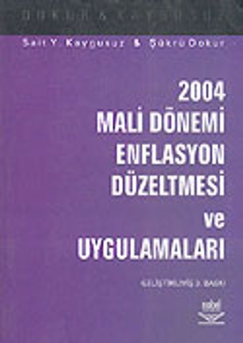 2004 Mali Dönemi Enflasyon Düzeltmesi ve Uygulamaları