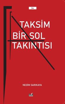 Taksim Bir Sol Takıntısı 