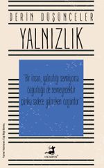 Derin Düşünceler- Yalnızlık