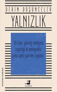 Derin Düşünceler- Yalnızlık