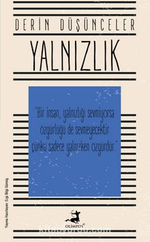 Derin Düşünceler- Yalnızlık - Kolektif
