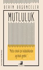 Derin Düşünceler - Mutluluk