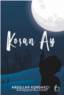 Koşan Ay - Abdullah Kundakçı