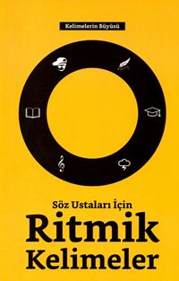 Söz Ustaları İçin Ritmik Kelimeler