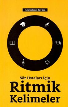 Söz Ustaları İçin Ritmik Kelimeler