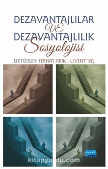 Dezavantajlılar ve Dezavantajlılık Sosyolojisi - Kolektif
