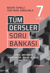 7. Sınıf Tüm Dersler Soru Bankası