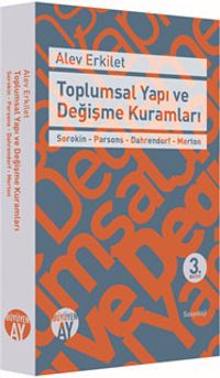 Toplumsal Yapı ve Değişme Kuramları & Sorokin - Parsons - Dahrendorf - Merton