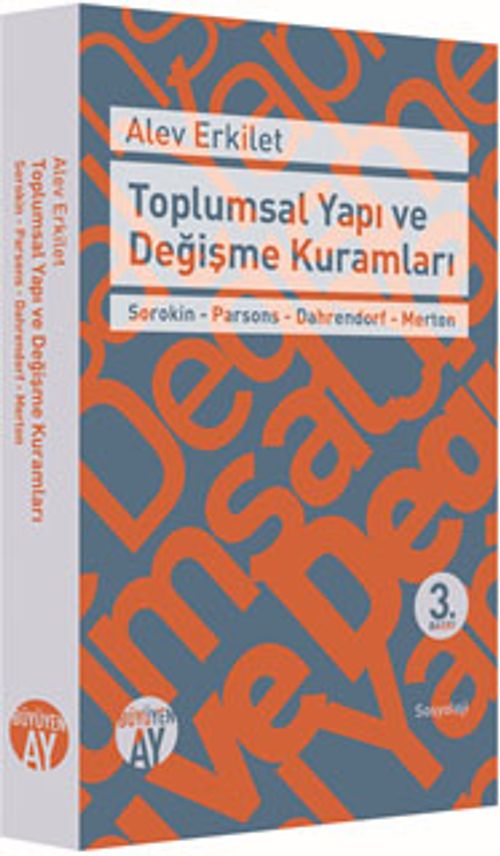 Toplumsal Yapı ve Değişme Kuramları & Sorokin - Parsons - Dahrendorf - Merton