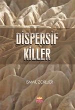 Dispersif Killer