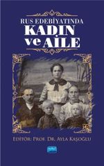 Rus Edebiyatında Kadın ve Aile