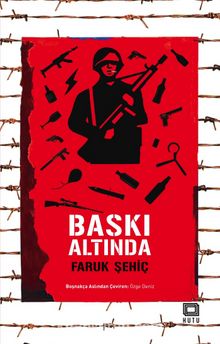 Baskı Altında - Faruk Şehiç