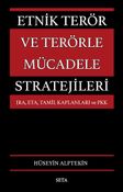 Etnik Terör ve Terörle Mücadele Stratejileri & IRA, ETA, Tamil Kaplanları, PKK