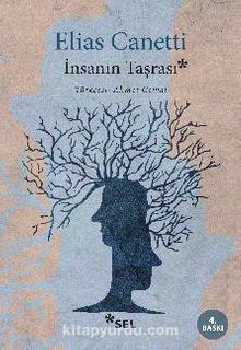 İnsanın Taşrası - Elias Canetti