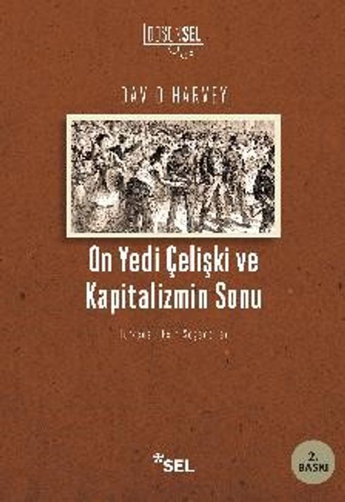 On Yedi Çelişki ve Kapitalizmin Sonu