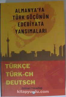Almanya’ya Türk Göçünün Edebiyata Yansımaları - Gülcan Yücedağ