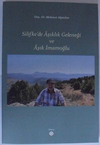 Silifke'de Aşıklık Geleneği ve Aşık İmamoğlu