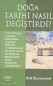 Doğa Tarihi Nasıl Değiştirdi?