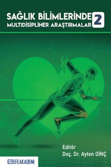 Sağlık Bilimlerinde Multidisipliner Araştırmalar 2
