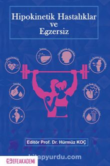 Hipokinetik Hastalıklar ve Egzersiz - Prof. Dr. Hürmüz Koç